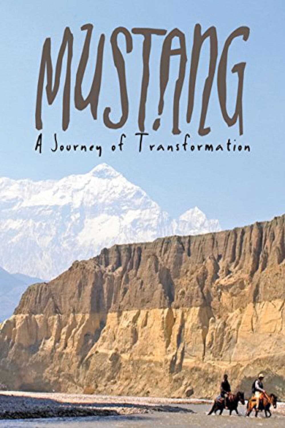 Mustang - Journey of Transformation